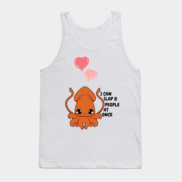 Funny Slapping Octopus Tank Top by yassinebd